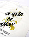 Swanky ® "It Will Be Okay" - Swanky Apparel Shop